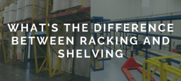 Whats the difference between racking and shelving banner